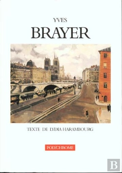 Bertrand.pt - Yves Brayer. Texte De Lydia Harambourg