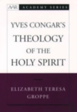 Bertrand.pt - Yves Congar'S Theology Of The Holy Spirit