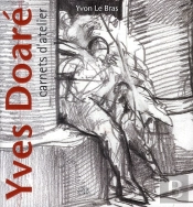 Yves Doare ; Carnets D'Ateliers