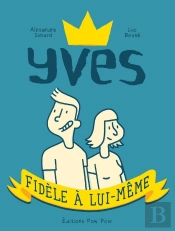 Yves, Fidèle À Lui-Même
