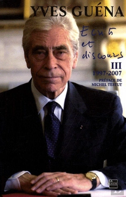 Bertrand.pt - Yves Guena ; Écrits Et Discours (1997-2007)