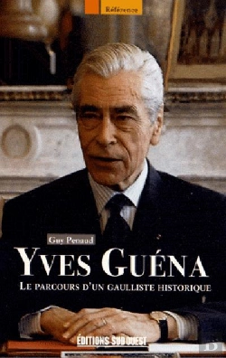 Bertrand.pt - Yves Guena, Le Parcours D'Un Gaulliste Historique