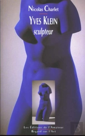 Yves Klein Sculpteur