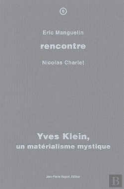 Bertrand.pt - Yves Klein, Un Materialisme..: Rencontre T06