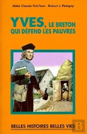 Yves, Le Breton Qui Défend Les Pauvres