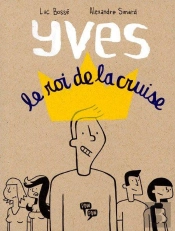 Yves, Le Roi De La Cruise