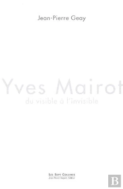 Bertrand.pt - Yves Mairot, Du Visible A L'Invisible