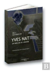 Yves Nat,Un Musicien De Legende