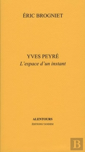 Yves Peyre L'Espace D'Un Instant