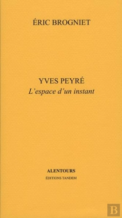 Bertrand.pt - Yves Peyre L'Espace D'Un Instant