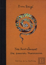 Yves Saint Laurent, Une Passion Marocaine