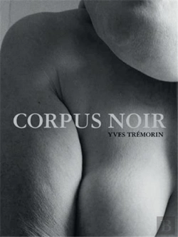 Bertrand.pt - Yves Trémorin : Corpus Noir
