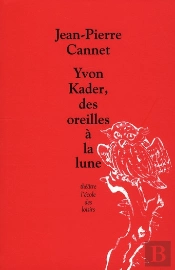Yvon Kader, Des Oreilles À La Lune