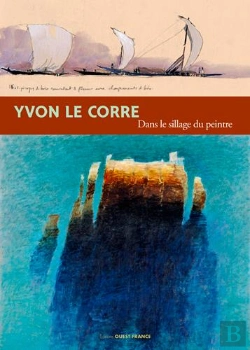 Bertrand.pt - Yvon Le Corre, Dans Le Sillage Du Peintre