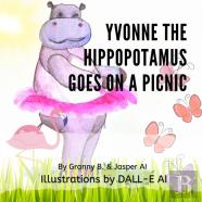 Yvonne The Hippopotamus Goes On A Picnic