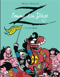 Bertrand.pt - Z Comme Don Diego Tome 2 : La Loi Du Marché