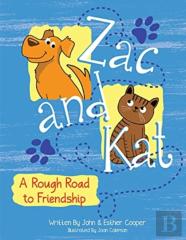 Zac And Kat, A Rough Road To Friendship