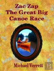 Zac Zap And The Great Big Canoe Race