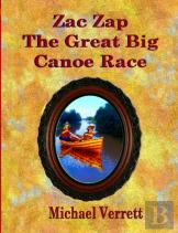 Zac Zap The Great Big Canoe Race