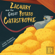 Zachary And The Great Potato Catastrophe