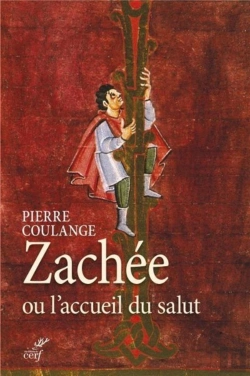 Bertrand.pt - Zachée Ou L'Accueil Du Salut ; De Samson À Jacques, Frères De Jésus