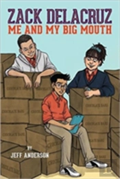 Zack Delacruz: Me And My Big Mouth (Zack Delacruz, Book 1)