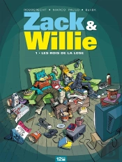 Zack & Willie - Tome 01 : Les Rois De La Lose