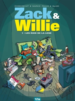 Bertrand.pt - Zack & Willie - Tome 01 : Les Rois De La Lose