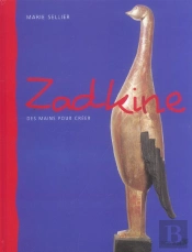 Zadkine Des Mains Pour Creer (Nouvelle Edition)
