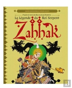 Bertrand.pt - Zahhak : La Légende Du Roi Serpent
