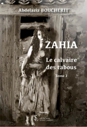Zahia T.1 : Le Calvaire De Tabous