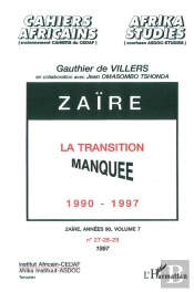 Zaire, La Transition Manquee 1990-1997