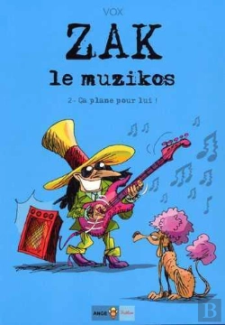 Bertrand.pt - Zak Le Muzikos ; T2 Ça Plane Pour Lui !