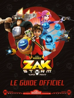 Bertrand.pt - Zak Storm - Le Guide Officiel