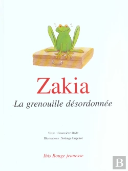 Bertrand.pt - Zakia La Grenouille Désordonnée