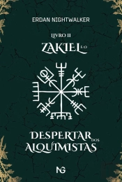 Zakiel e o Despertar dos Alquimistas