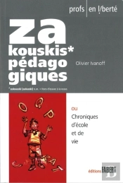 Zakouskis Pédagogiques Ou Chroniques D'École Et De Vie