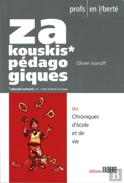 Bertrand.pt - Zakouskis Pédagogiques Ou Chroniques D'École Et De Vie