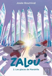 Zalou Tome 2 : Les Glaces De Mandrilla