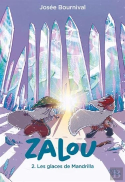Bertrand.pt - Zalou Tome 2 : Les Glaces De Mandrilla