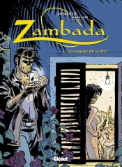 Zambada - Tome 01 : Les Vagues De La Mer