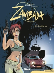 Zambada - Tome 04 : Double Jeu