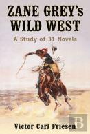 Zane Grey'S Wild West