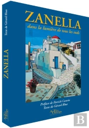 Zanella, Dans La Lumiere De Tous Les Suds