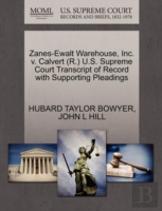Zanes-Ewalt Warehouse, Inc. V. Calvert (R.) U.S. Supreme Court Transcript Of Record With Supporting Pleadings