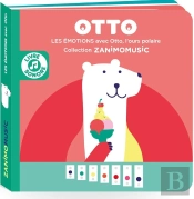 Zanimomusic : Otto : Les Émotions Avec Otto, L'Ours Polaire