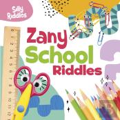 Zany School Riddles
