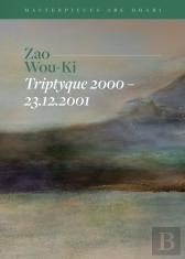 Zao Wou-Ki, Triptyque 2000â€“23.12.2001