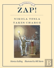 Zap! Nikola Tesla Takes Charge