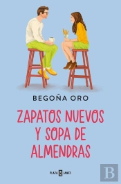 Zapatos Nuevos Y Sopa De Almendras
